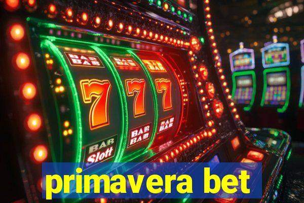 primavera bet