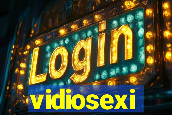 vidiosexi