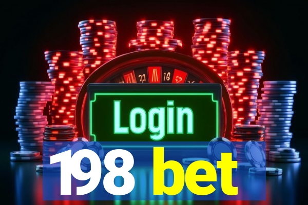 198 bet