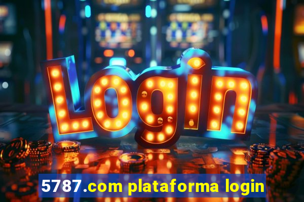 5787.com plataforma login