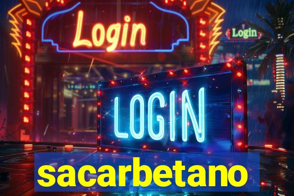 sacarbetano