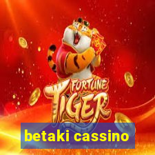 betaki cassino