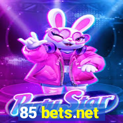 85 bets.net