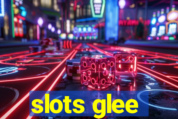 slots glee