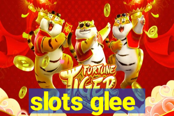 slots glee