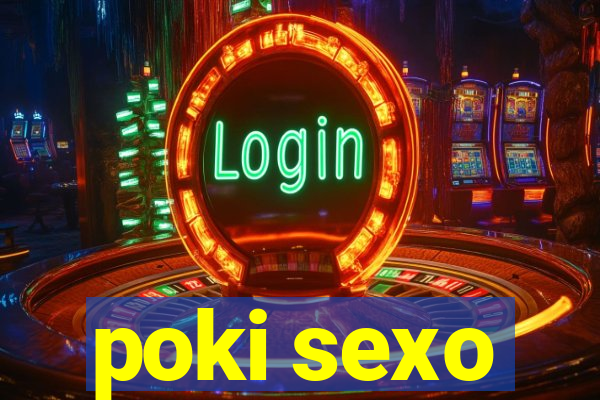 poki sexo