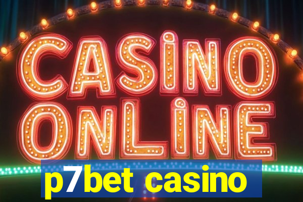 p7bet casino