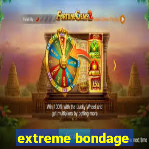 extreme bondage