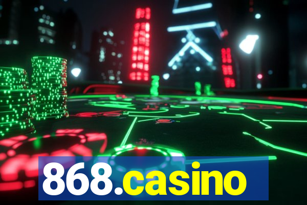 868.casino