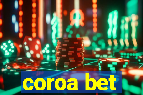 coroa bet