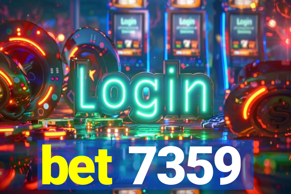 bet 7359