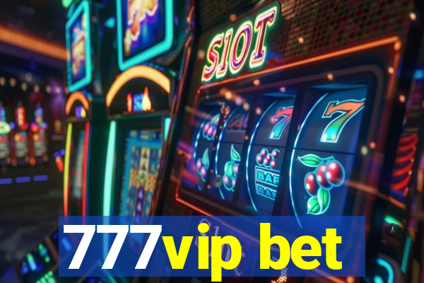 777vip bet