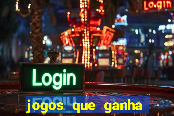 jogos que ganha dinheiro sem pagar nada