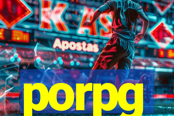 porpg