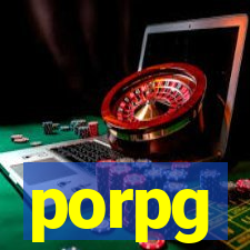 porpg