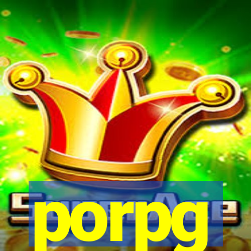 porpg