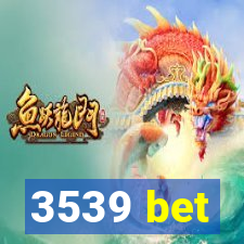 3539 bet