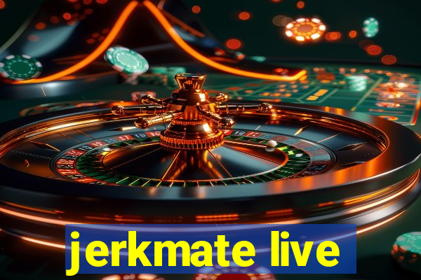 jerkmate live