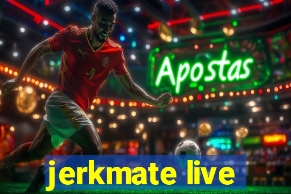 jerkmate live