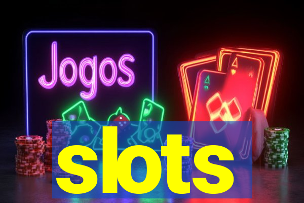 slots