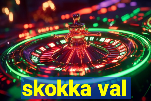 skokka val