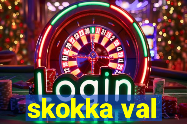 skokka val