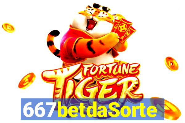 667betdaSorte