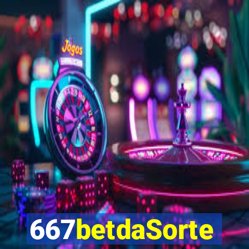 667betdaSorte