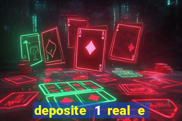 deposite 1 real e ganhe 10