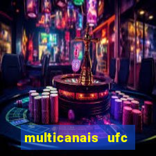 multicanais ufc fight pass