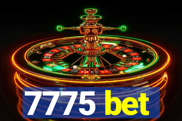 7775 bet