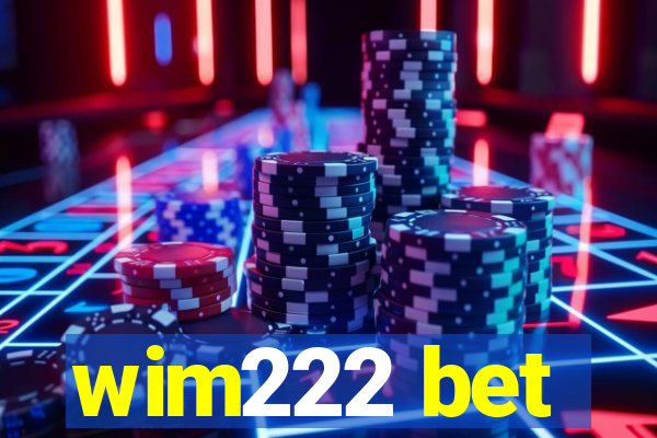 wim222 bet