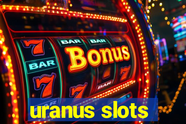 uranus slots