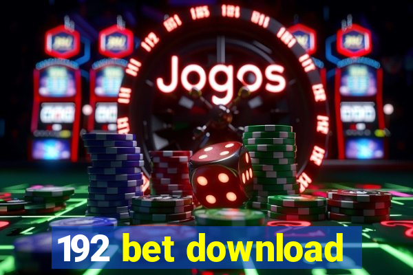 192 bet download