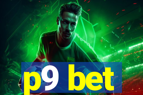 p9 bet