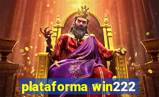 plataforma win222