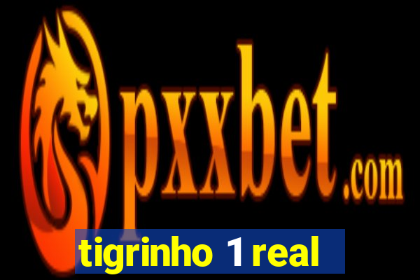 tigrinho 1 real