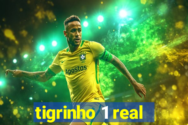 tigrinho 1 real