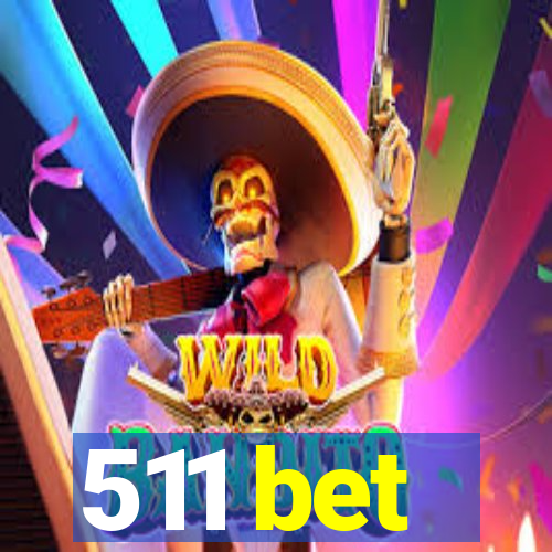 511 bet