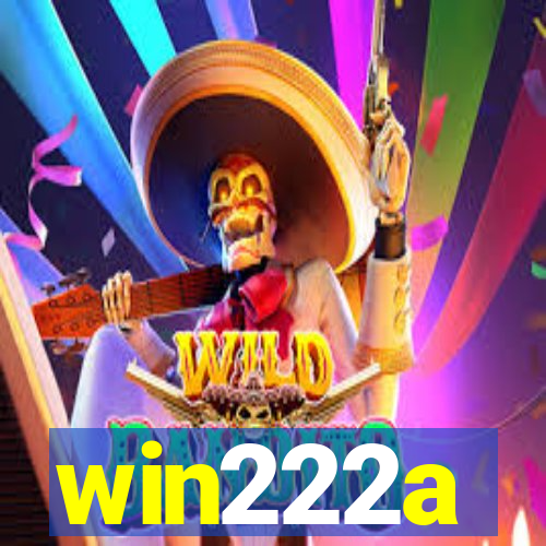 win222a