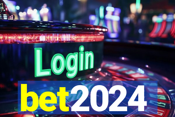 bet2024