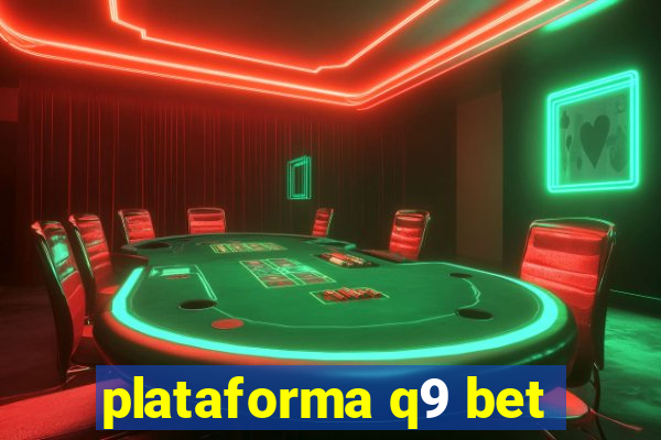 plataforma q9 bet