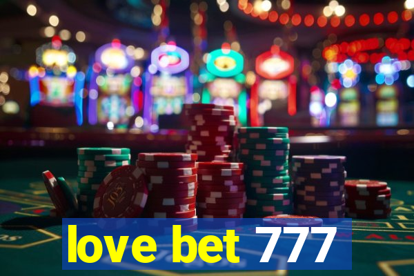 love bet 777