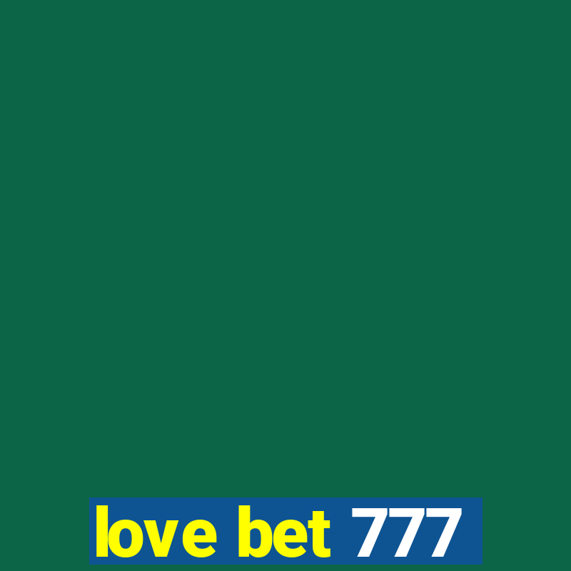 love bet 777