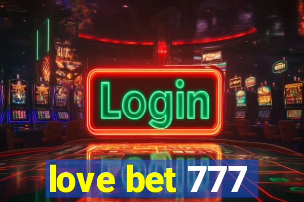 love bet 777