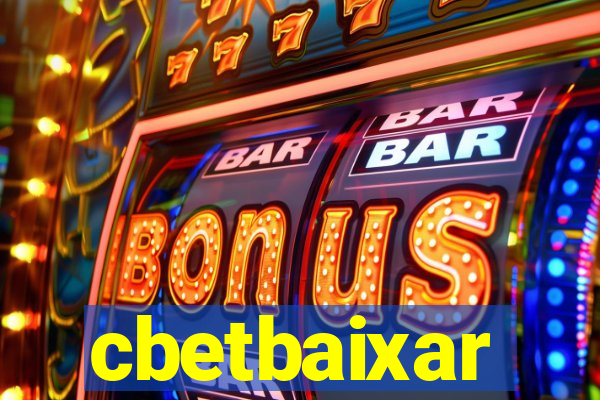 cbetbaixar