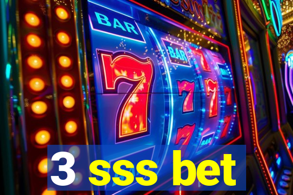 3 sss bet