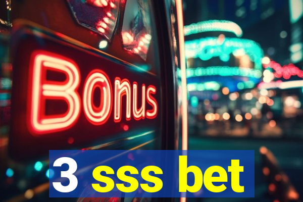 3 sss bet