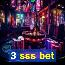 3 sss bet