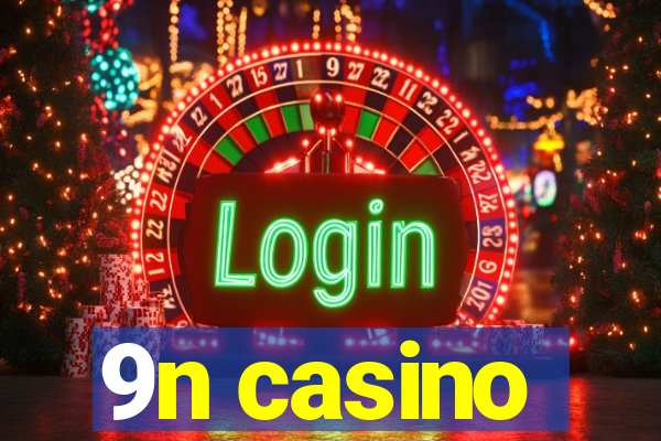 9n casino